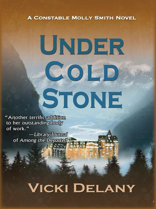 Title details for Under Cold Stone by Vicki Delany - Wait list